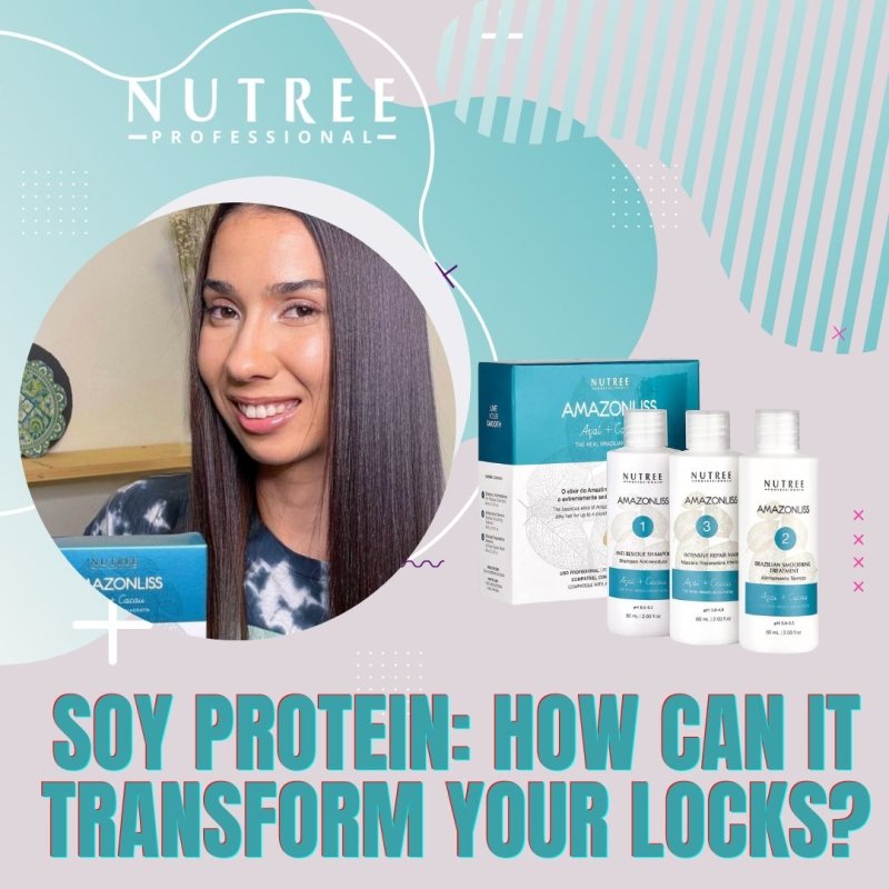 Soy protein how can it transform your locks? Nutree Cosmetics