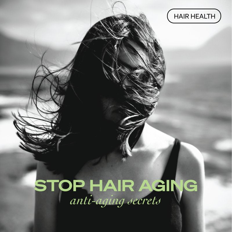 Why Does Hair Age and How to Prevent It: Anti-Aging Hair Care Explained - Nutree Cosmetics